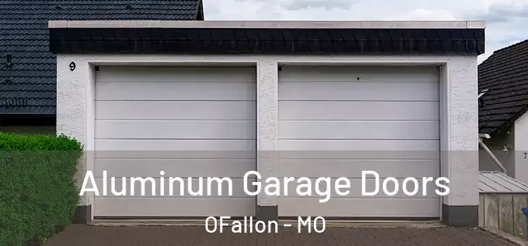  Aluminum Garage Doors OFallon - MO