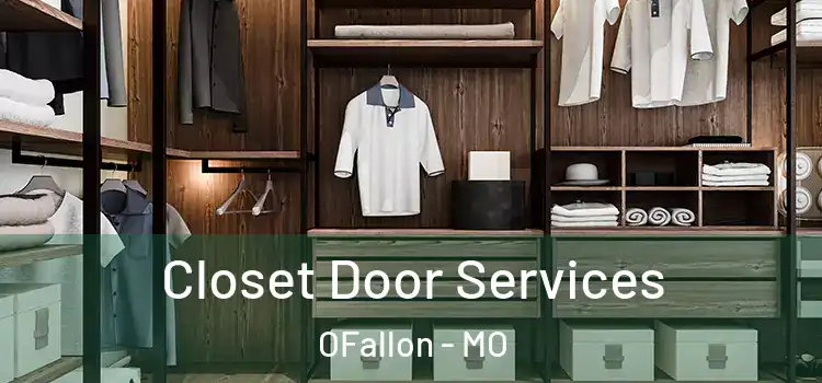  Closet Door Services OFallon - MO
