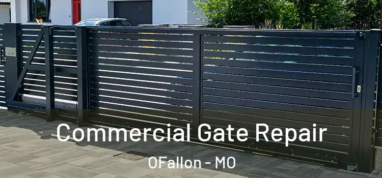 Commercial Gate Repair OFallon - MO
