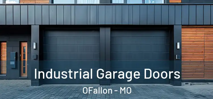  Industrial Garage Doors OFallon - MO