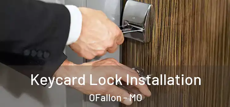  Keycard Lock Installation OFallon - MO