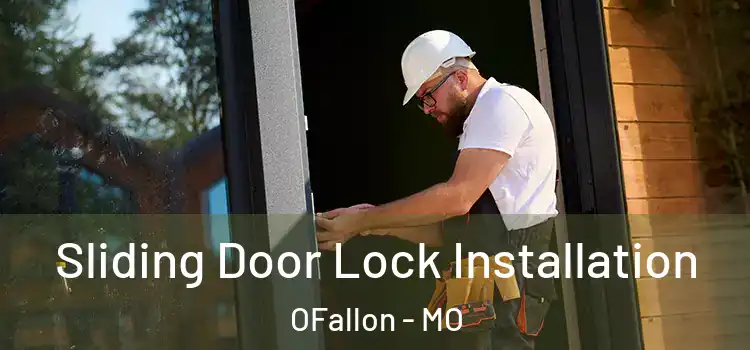Sliding Door Lock Installation OFallon - MO